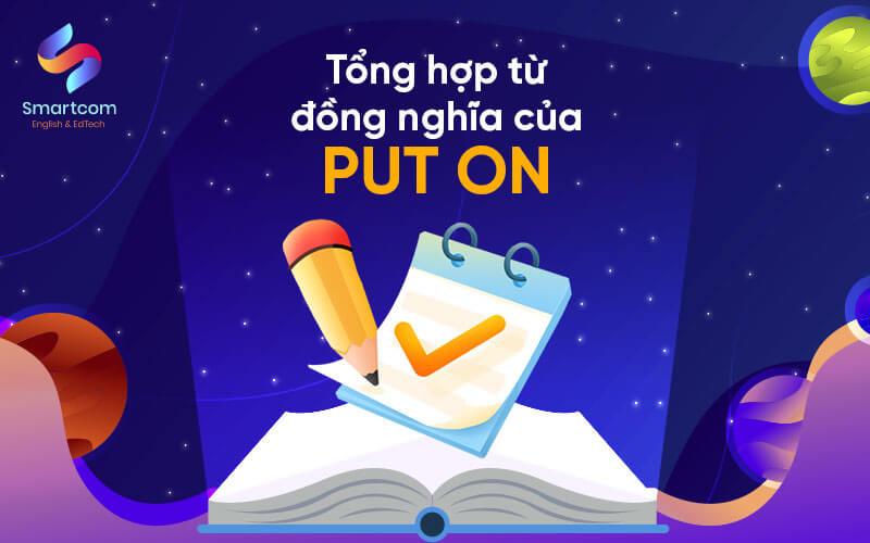từ đồng nghĩa với put on