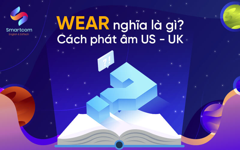 wear nghĩa là gì wear nghĩa là gì