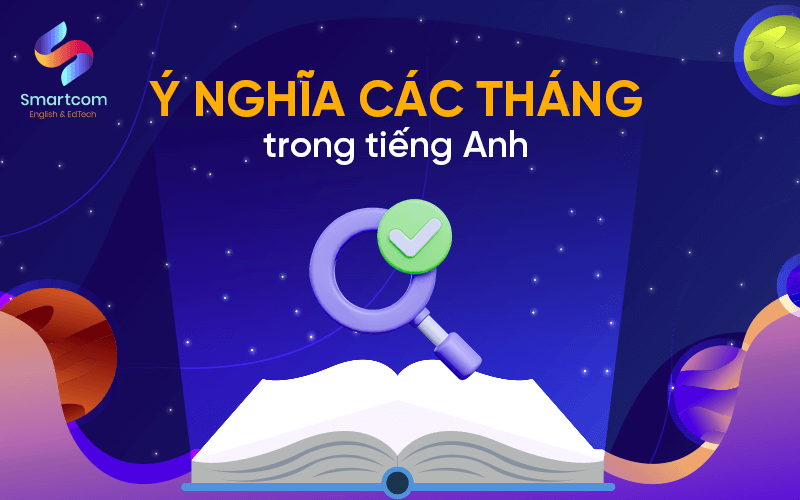 ý nghĩa các tháng trong tiếng anh ý nghĩa các tháng trong tiếng anh