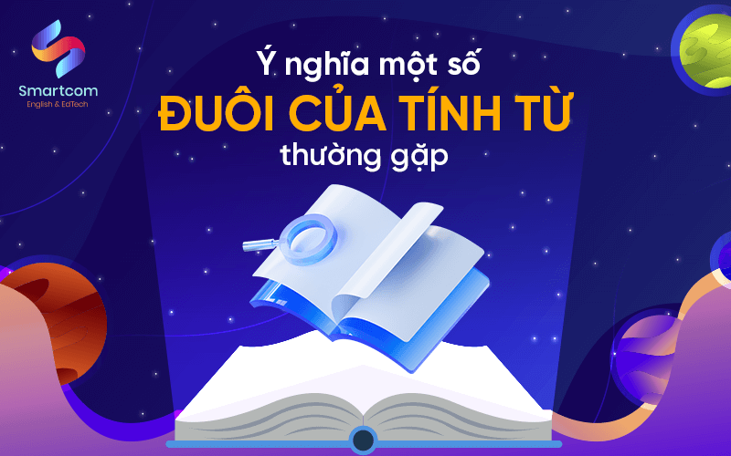 ý nghĩa một số đuôi của tính từ thường gặp