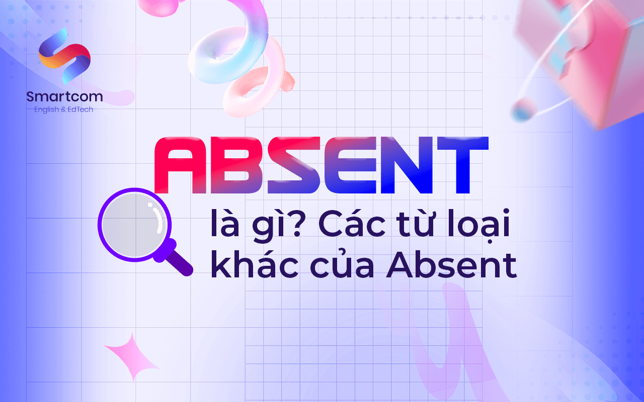 absent là gì