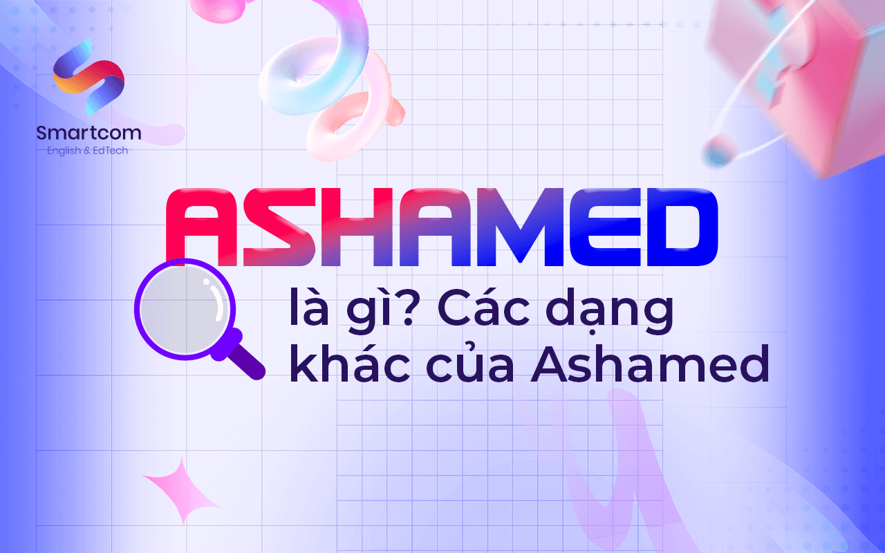 ashamed là gì