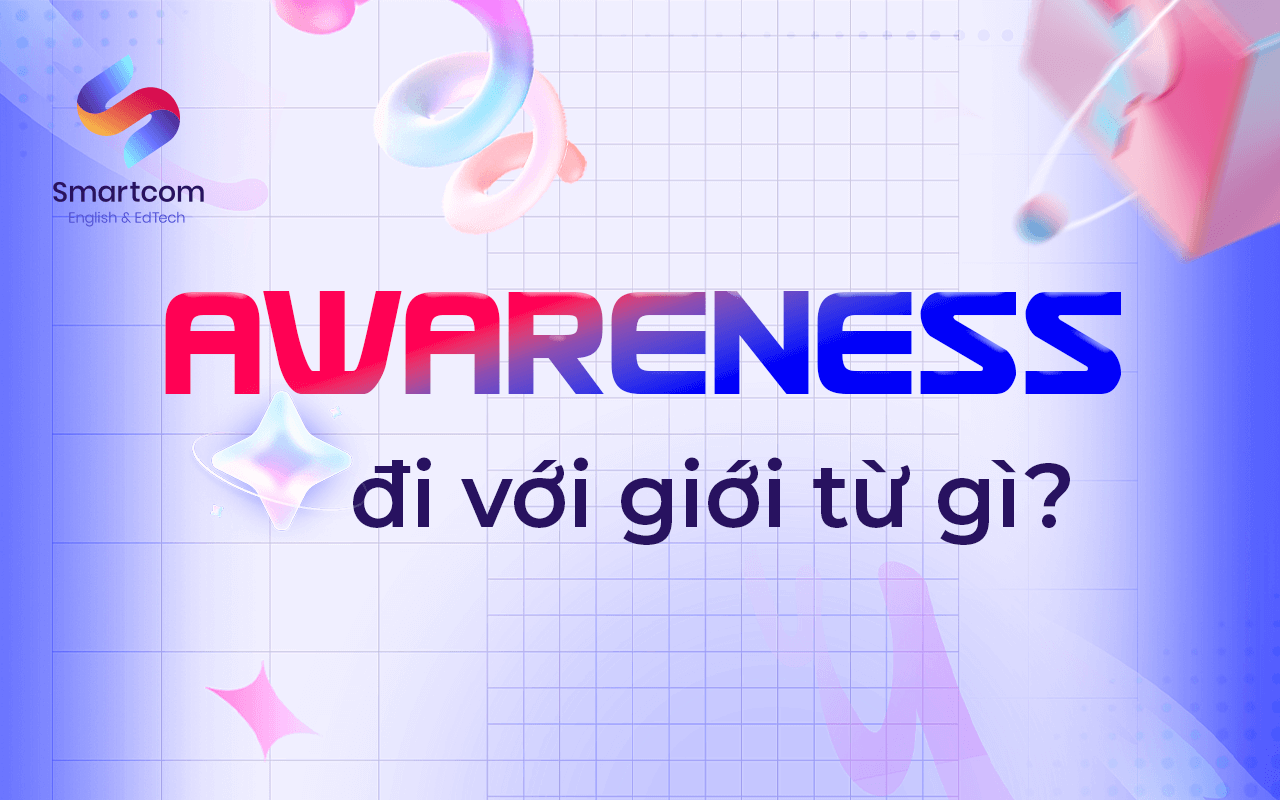 aware đi với giới từ nào