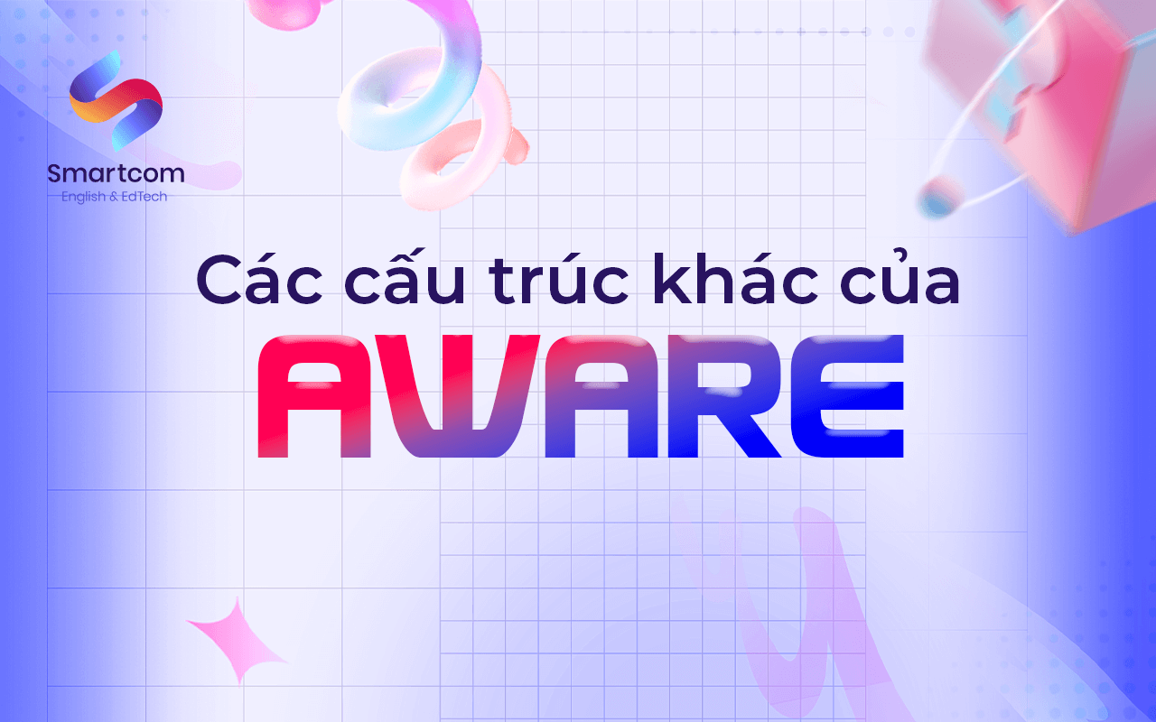 các cấu trúc khác của aware