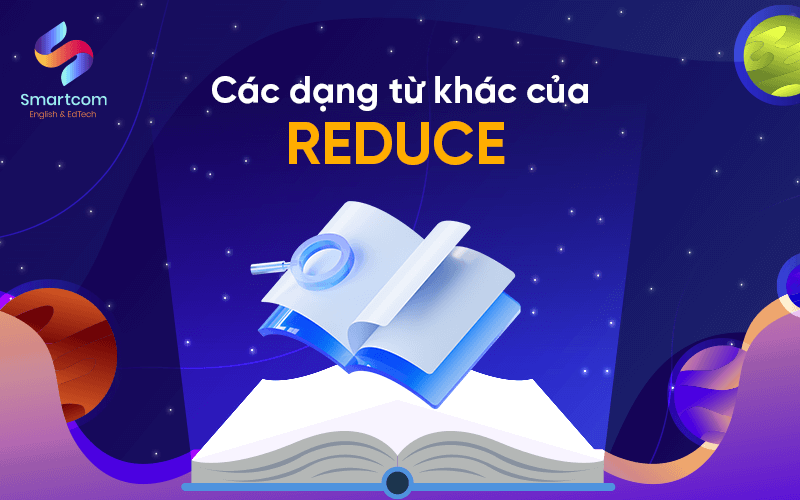 các dạng từ khác của reduce