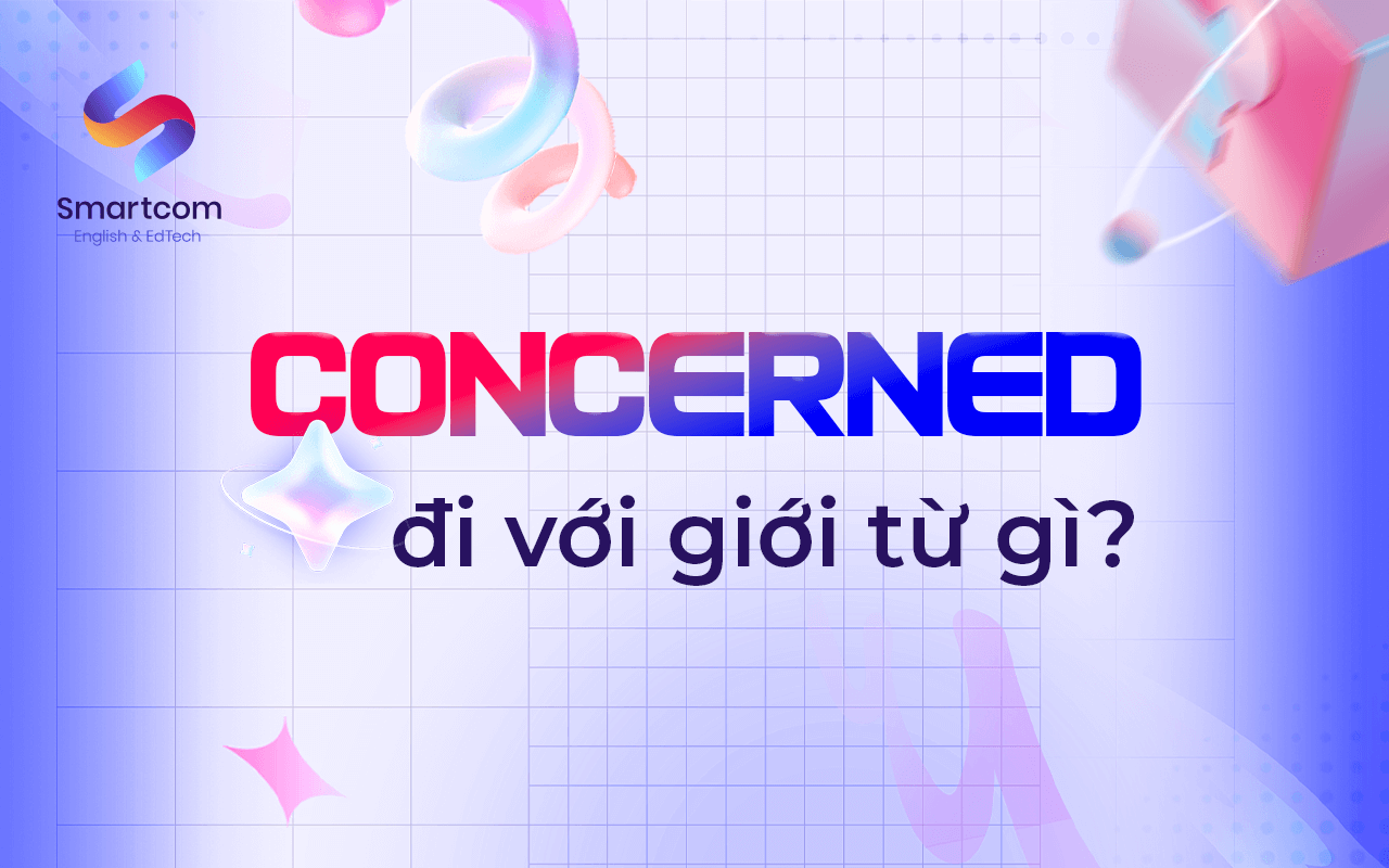 concerned đi với giới từ nào