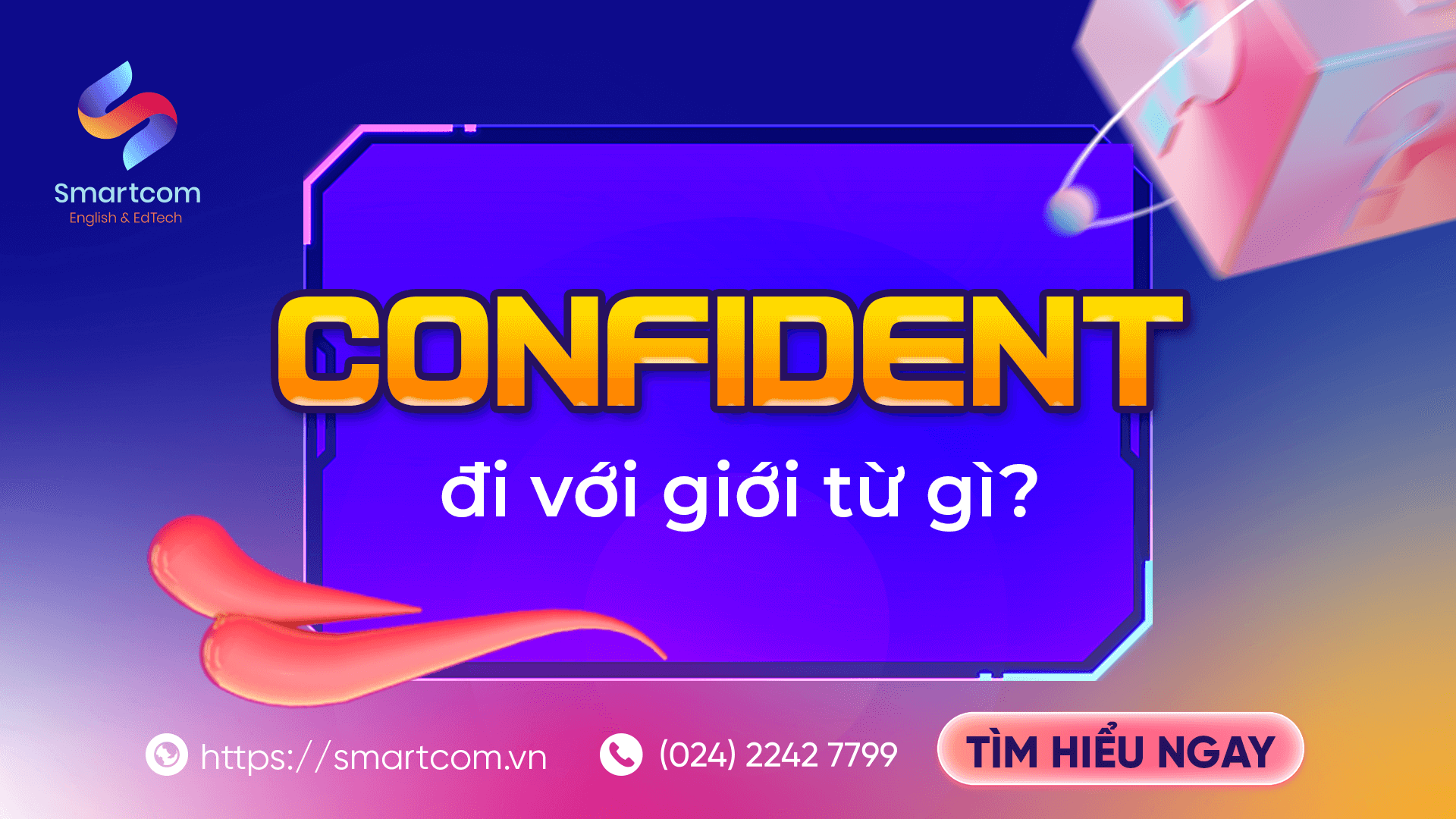 Confident đi với giới từ gì?
