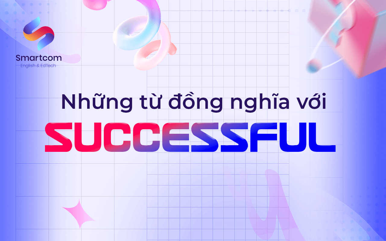 những từ đồng nghĩa với successful