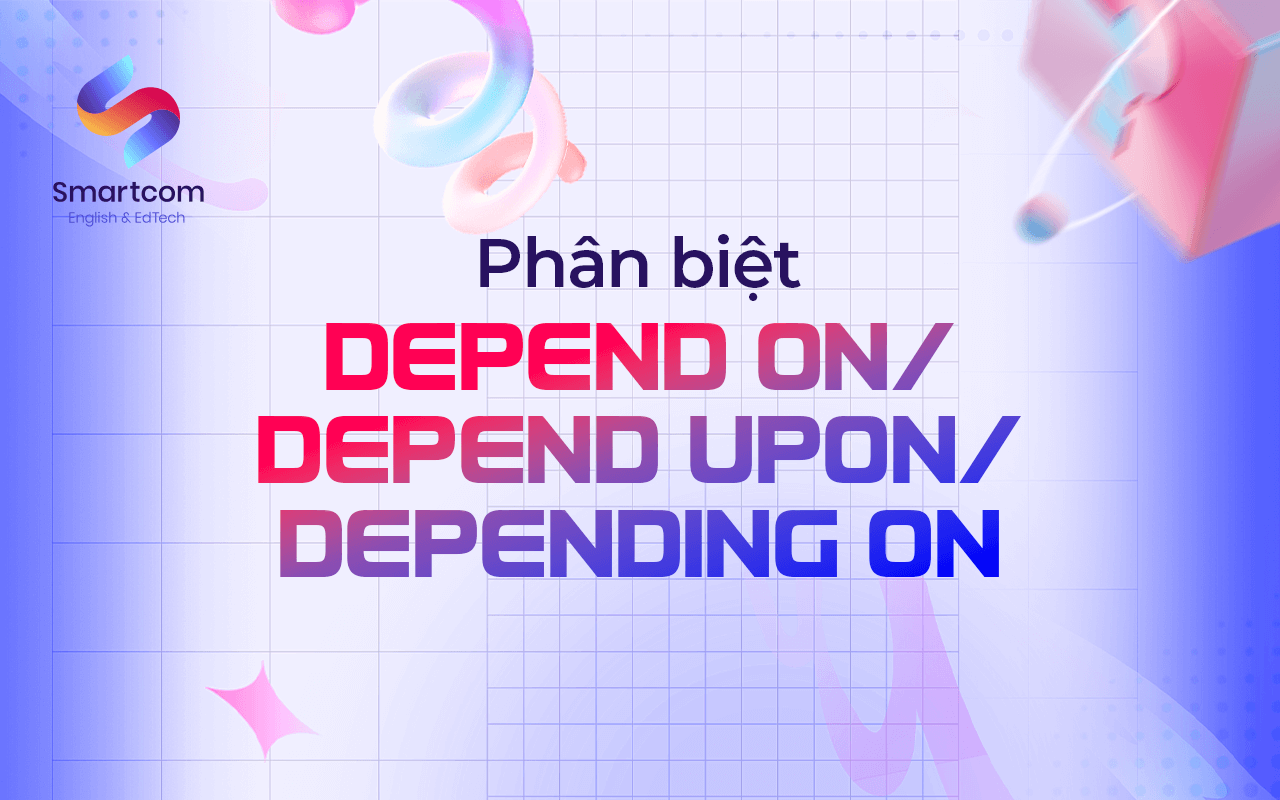 phân biệt depend phân biệt depend