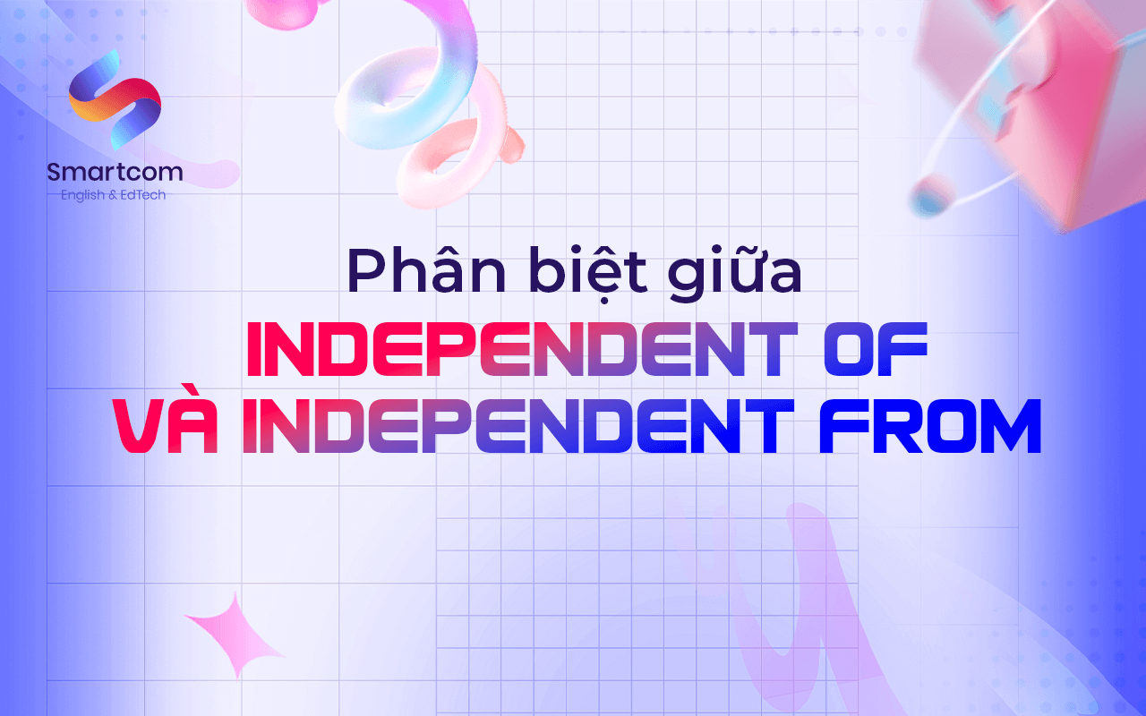 phân biệt independent