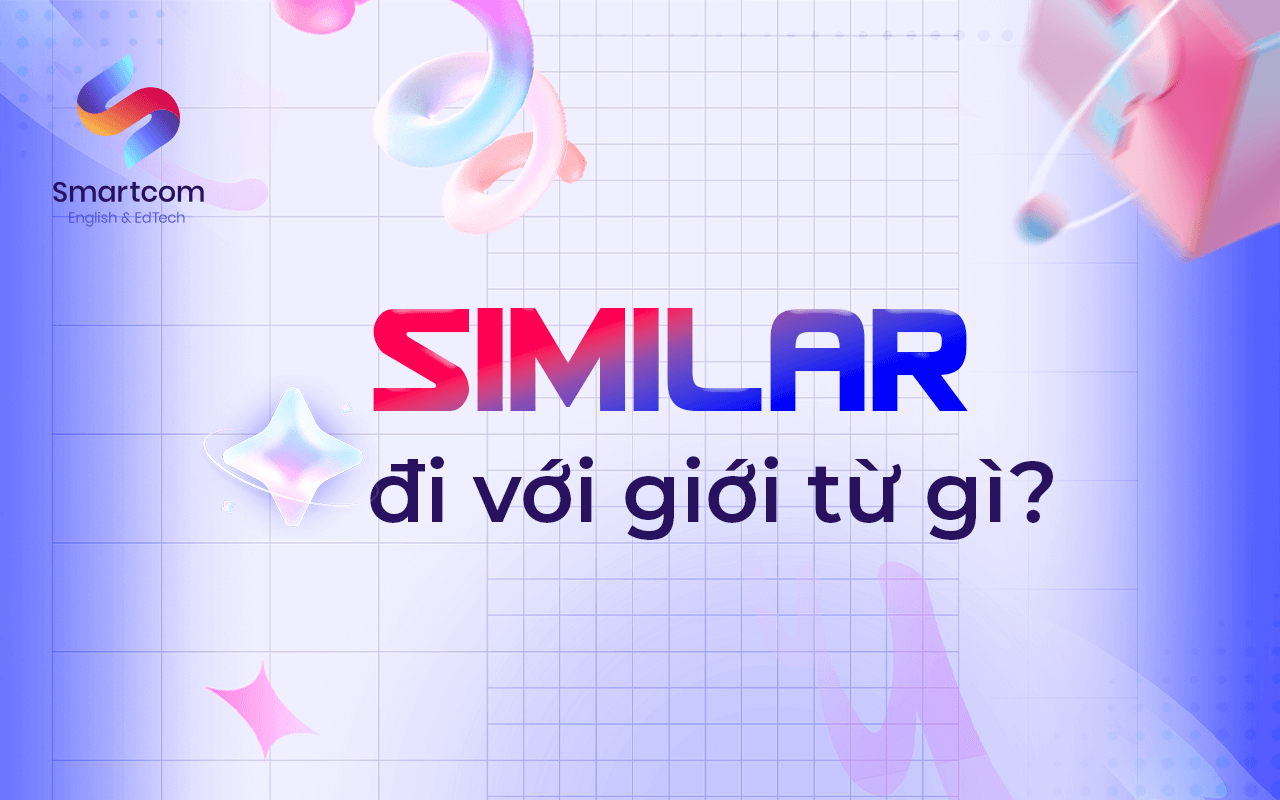 similar đi với giới từ nào