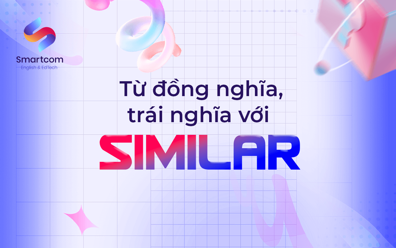 từ đồng nghĩa trái nghĩa với similar