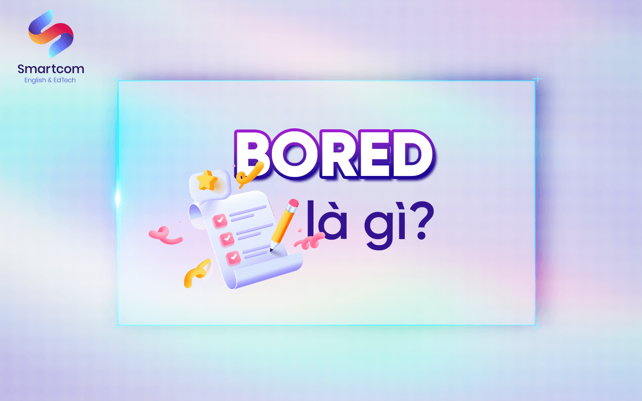 bored là gì
