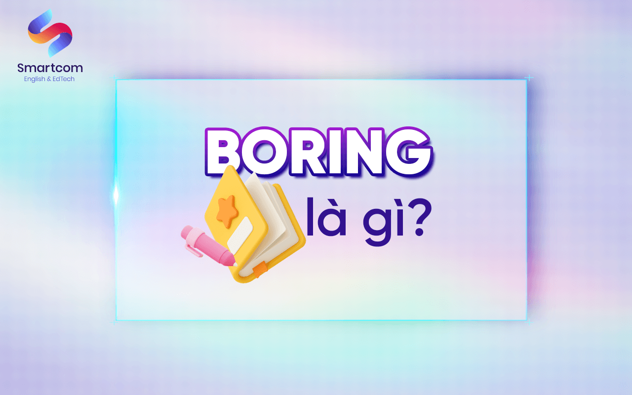 boring là gì