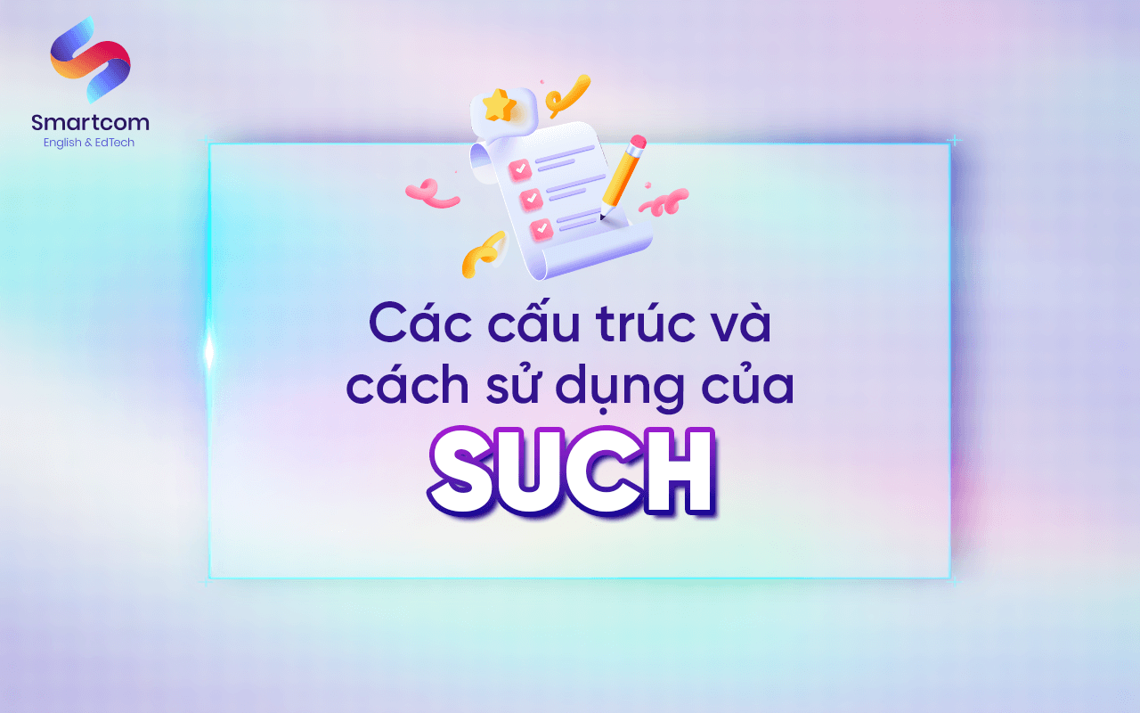các cấu trúc và cách sử dụng của such