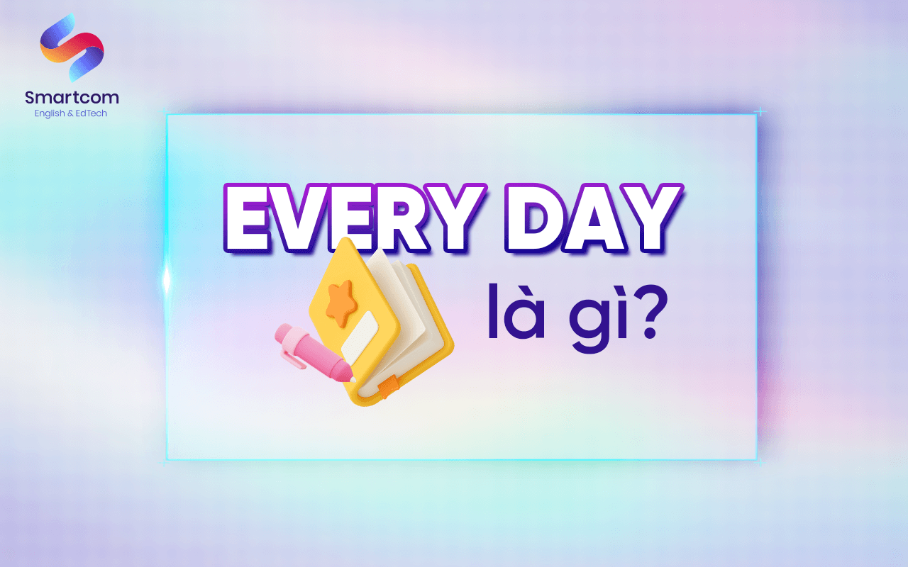 every day là gì