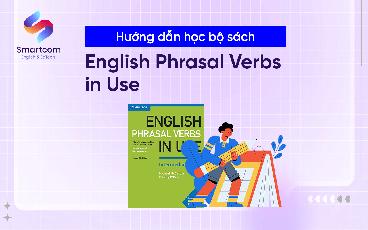 hướng dẫn học english phrasal verbs in use