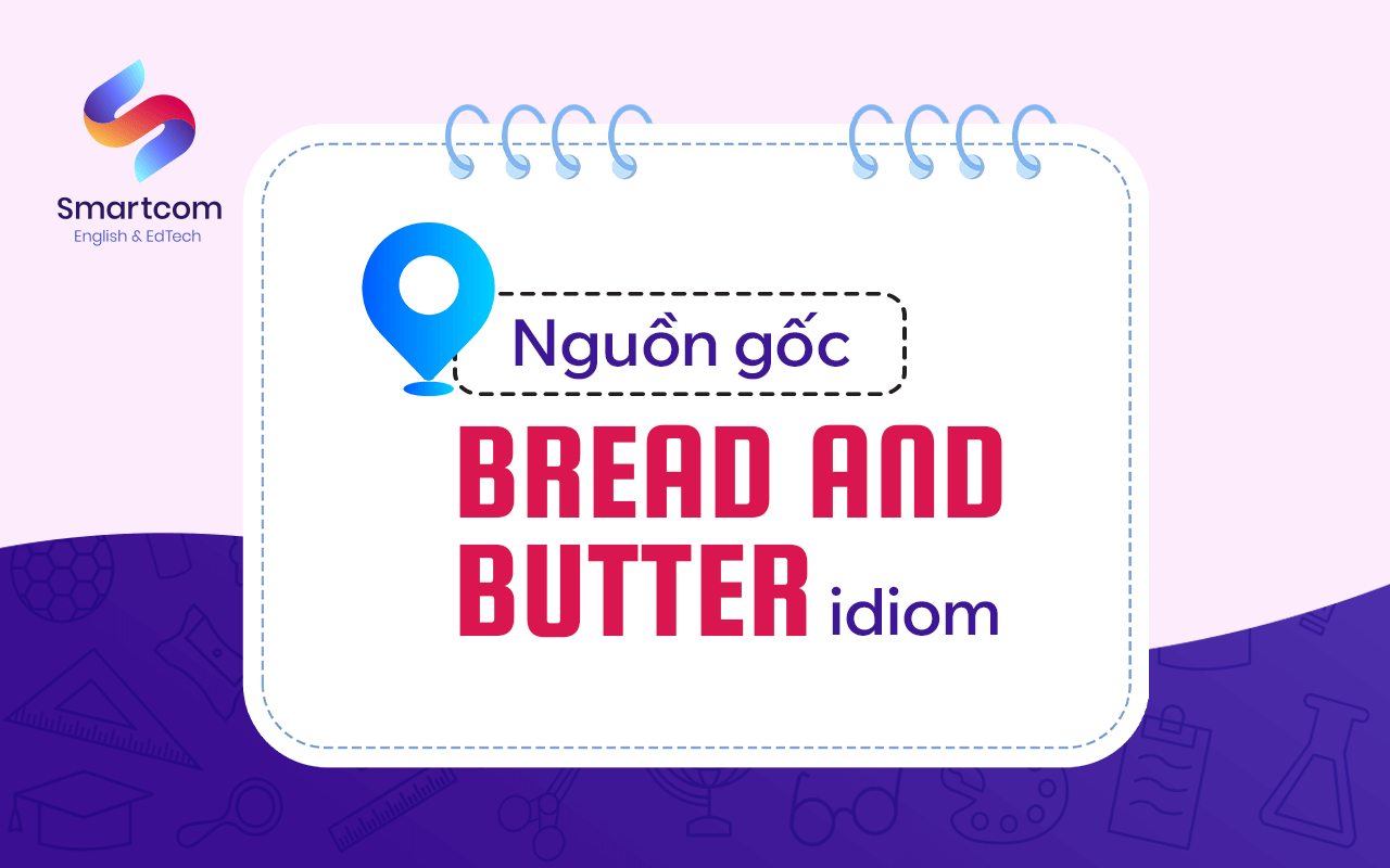nguồn gốc của bread and butter nguồn gốc của bread and butter