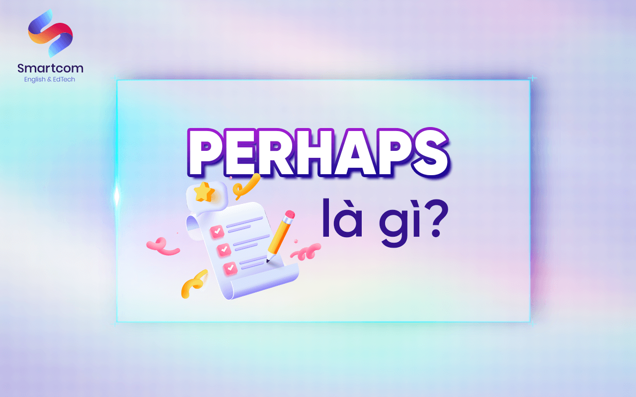 perhaps là gì