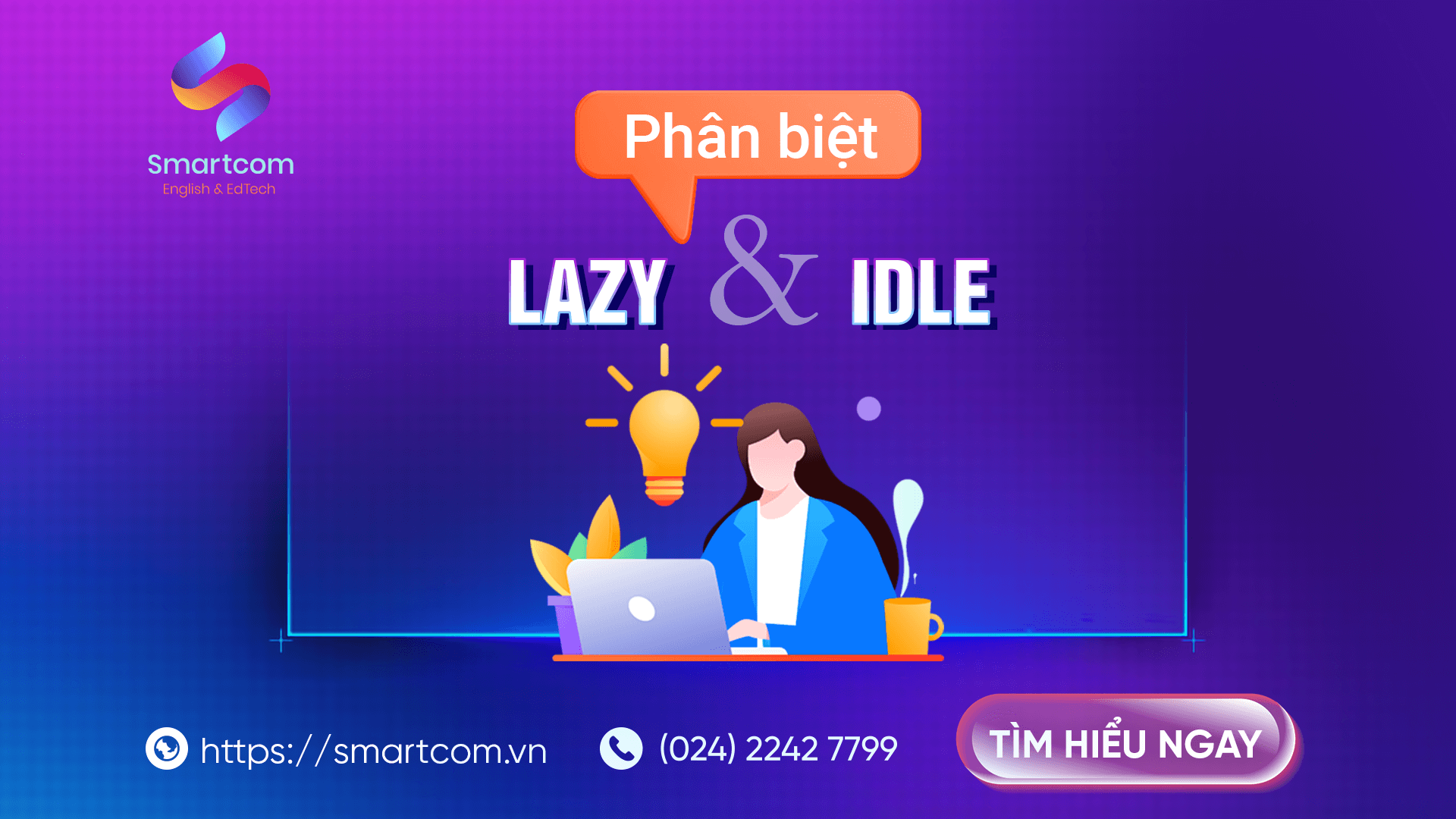 Phân biệt lazy và idle