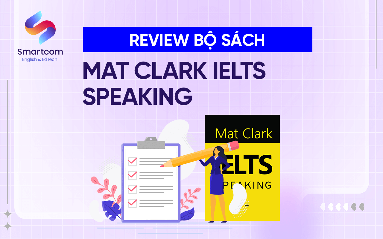 review tài liệu mat clark ielts speaking