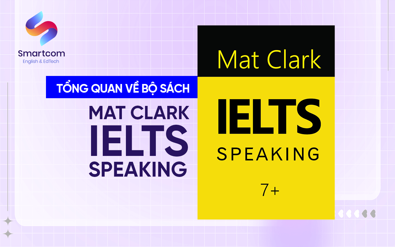 tổng quan sách mat clark ielts speaking