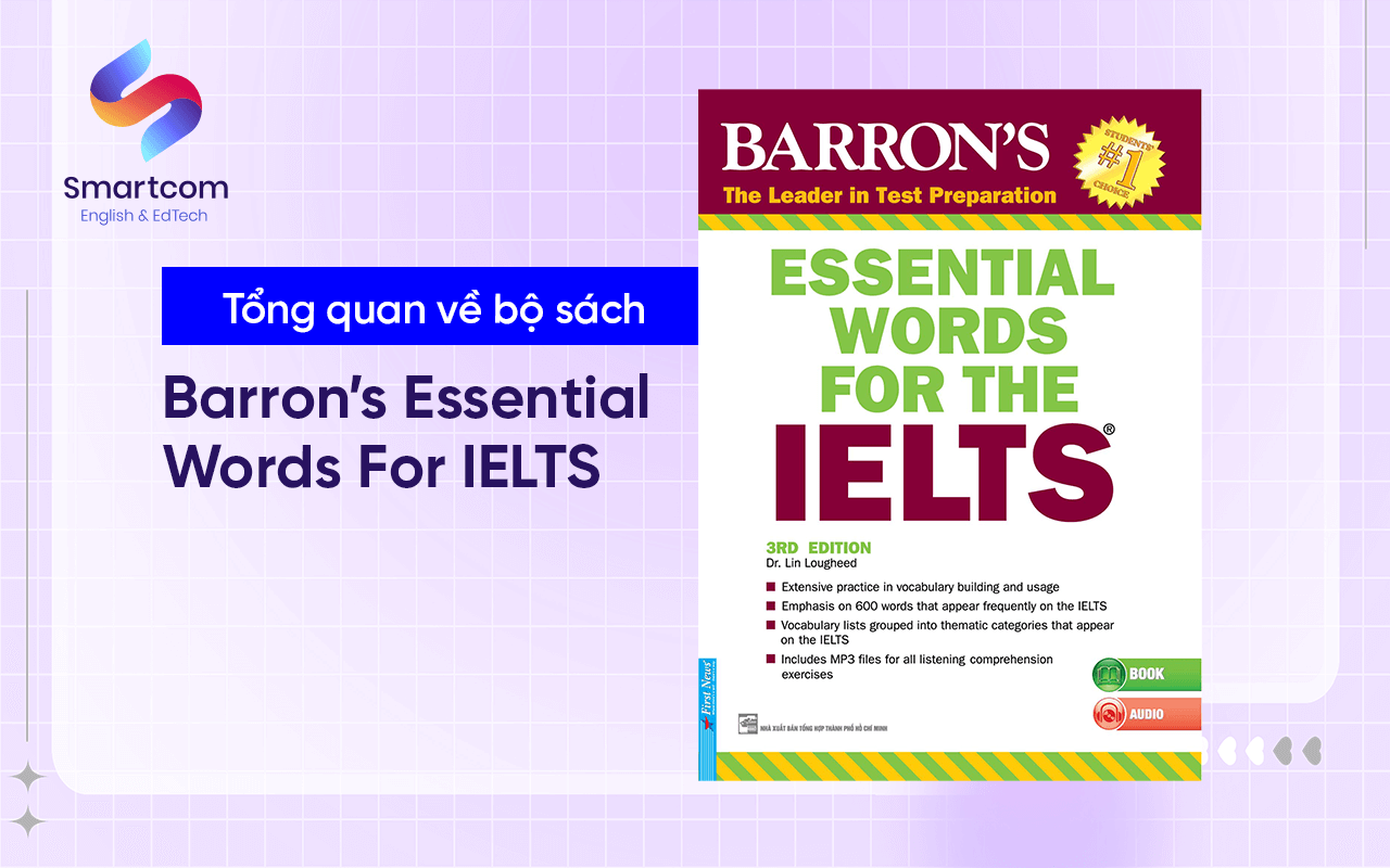 tổng quan tài liệu Barron’s Essential Words For IELTS tổng quan tài liệu Barron’s Essential Words For IELTS