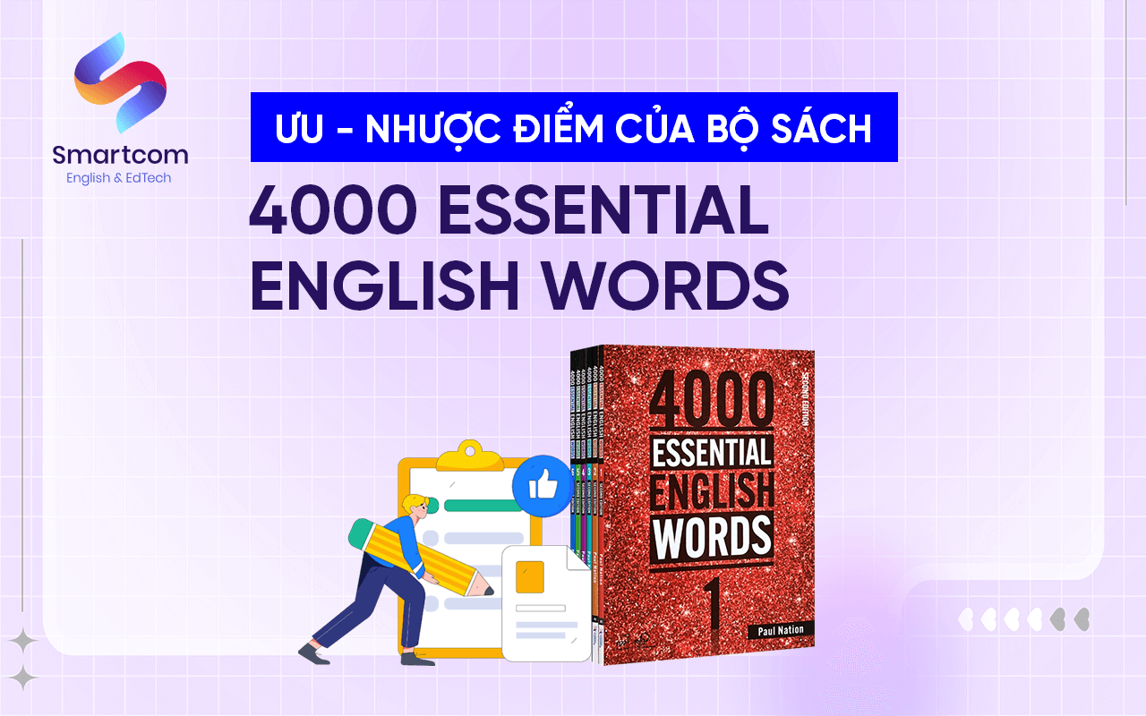 ưu nhược điểm 4000 essential english words