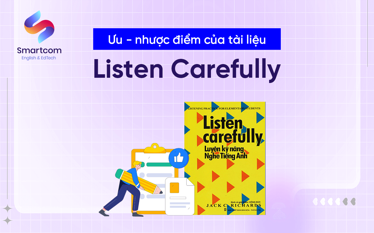 ưu nhược điểm tài liệu listen carefully
