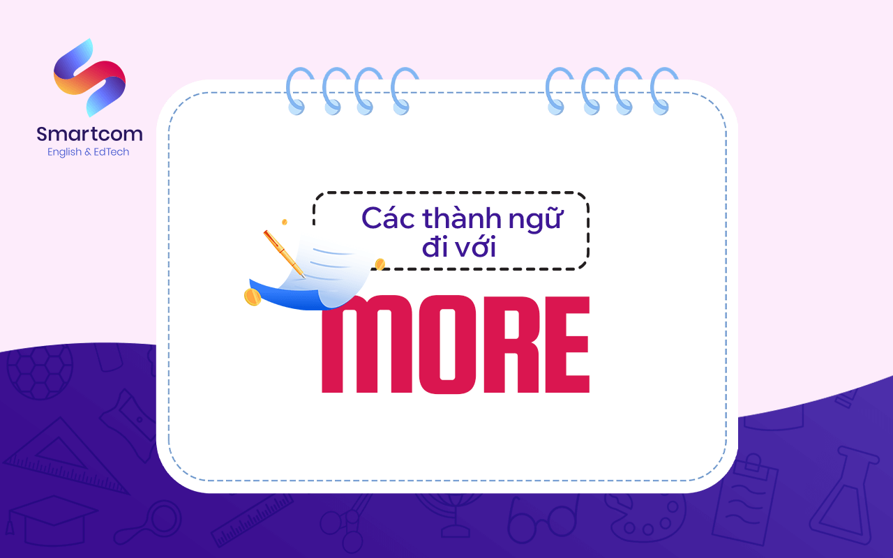 các thành ngữ đi với more