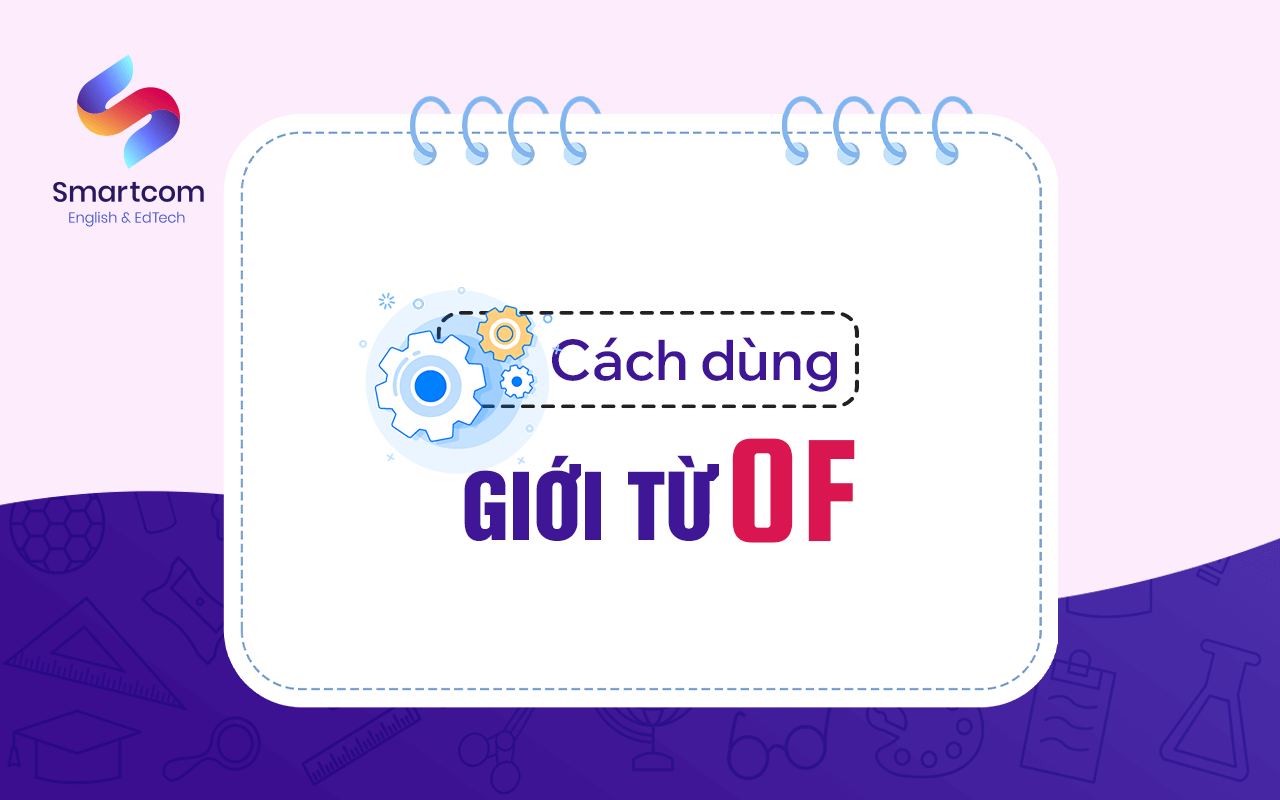 cách dùng giới từ of cách dùng giới từ of