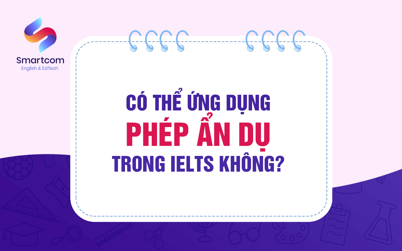 có thể ứng dụng phép ẩn dụ trong ielts không