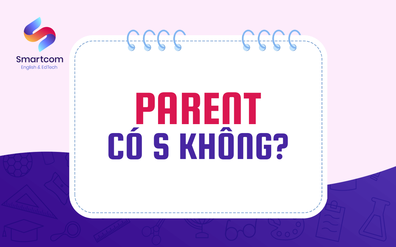 parent có s không