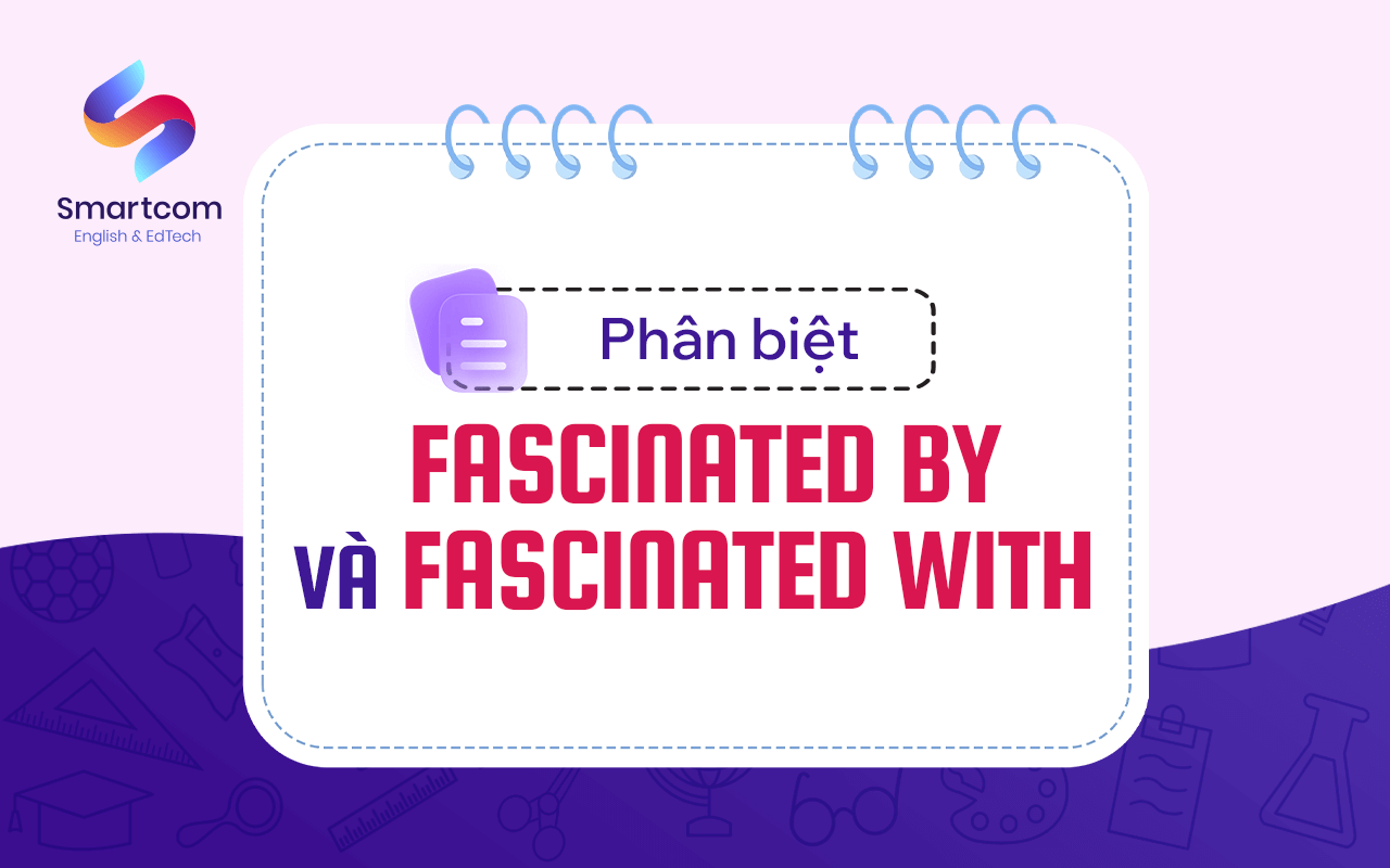 phân biệt fascinated