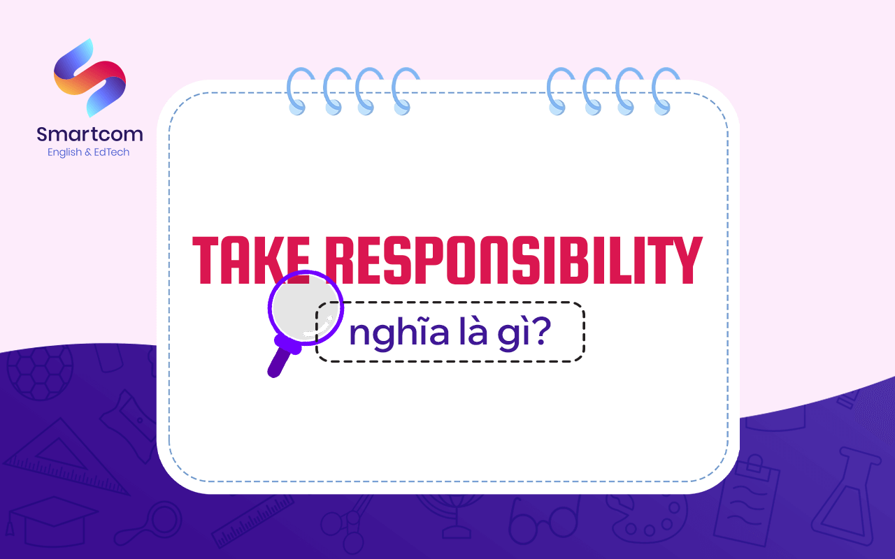 take responsibility nghĩa là gì