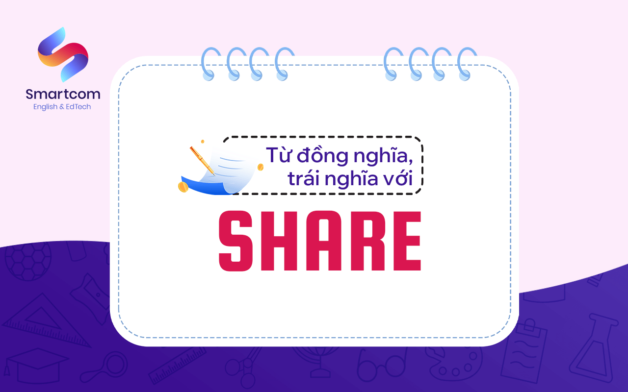 từ đồng nghĩa trái nghĩa với share
