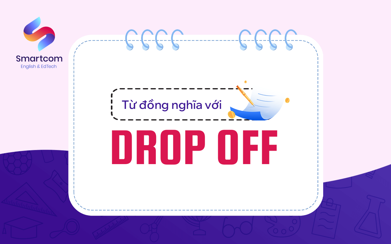 từ đồng nghĩa với drop off