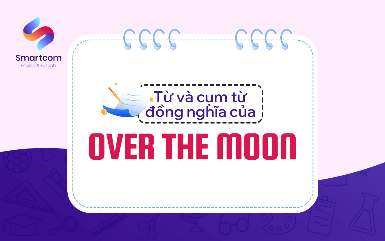 từ và cụm từ đồng nghĩa của over the moon