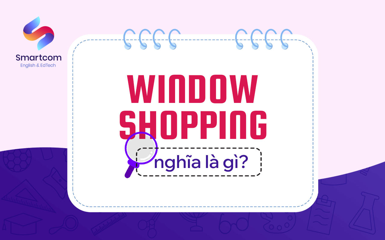 window shopping nghĩa là gì