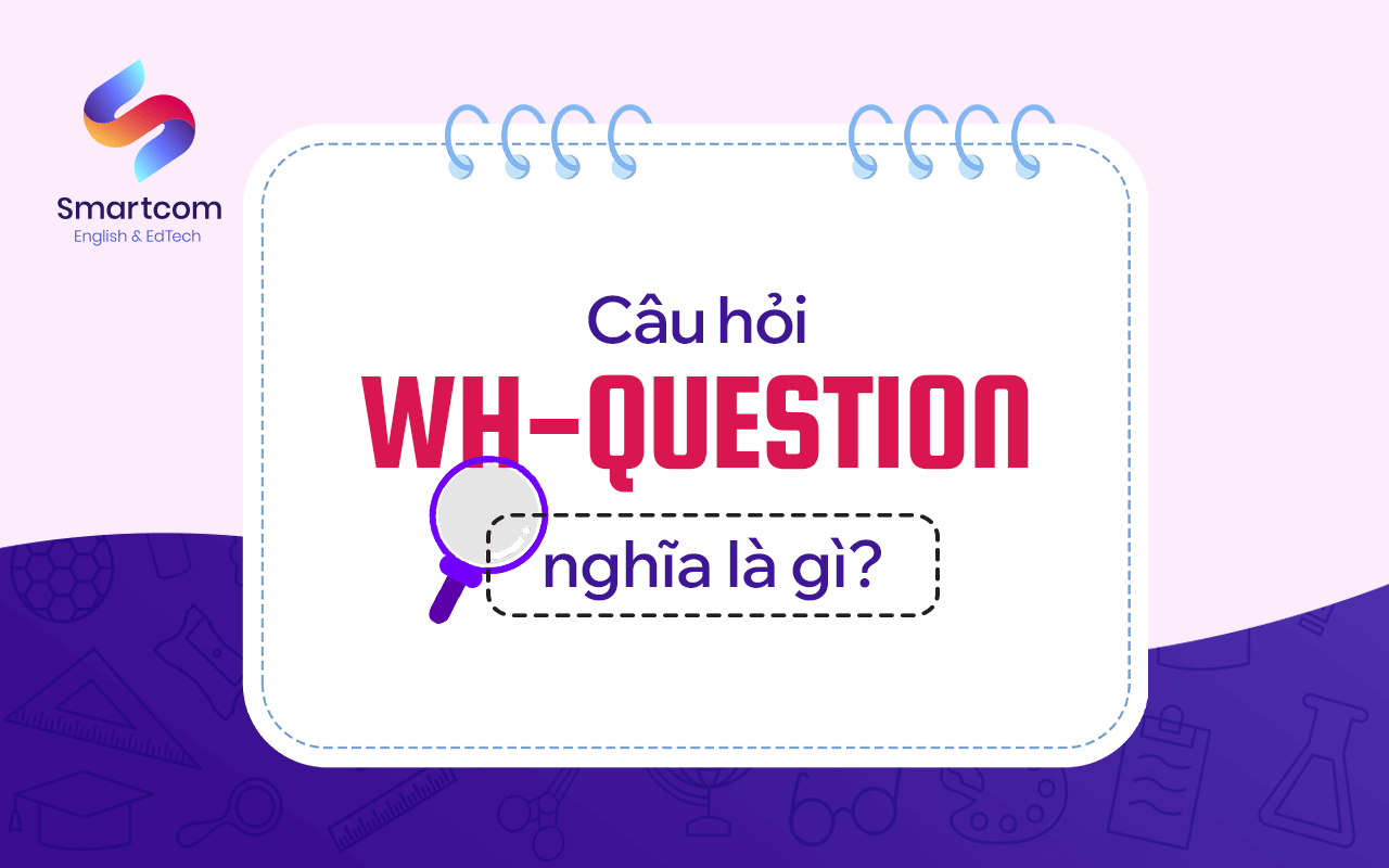 câu hỏi wh question nghĩa là gì