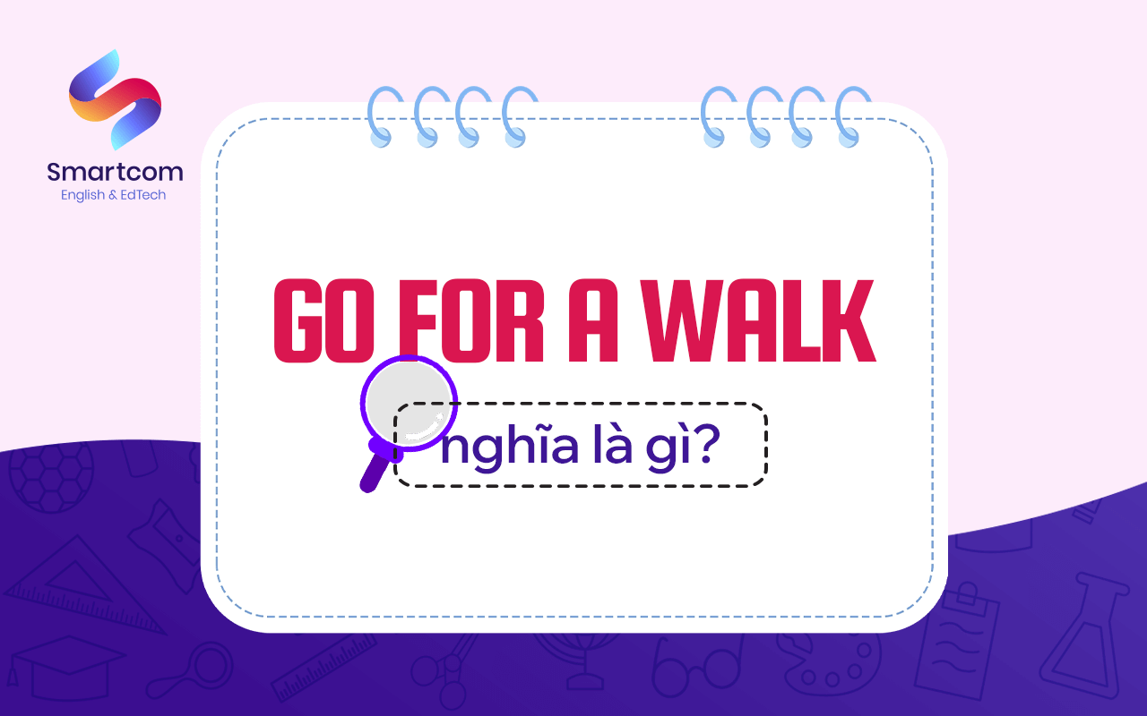go for a walk nghĩa là gì