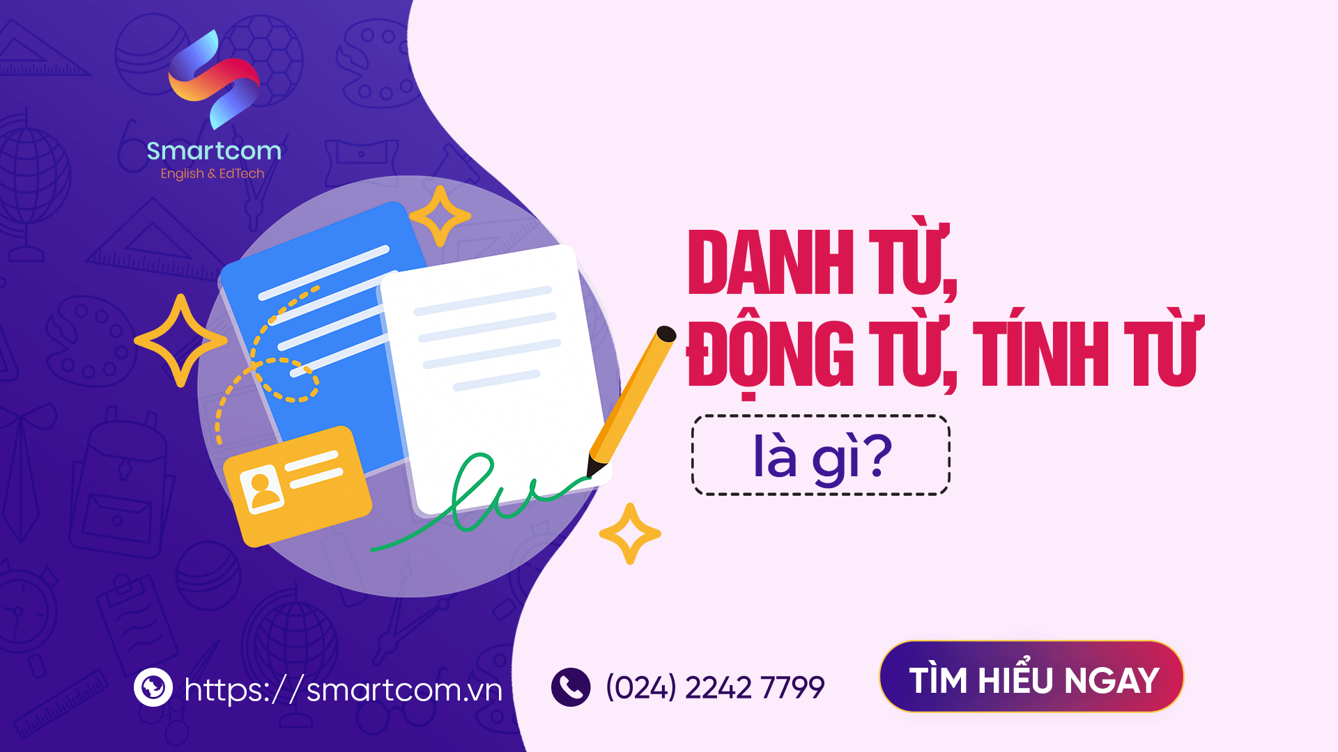 Danh từ động từ tính từ là gì