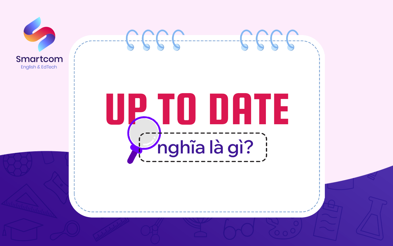 up to date nghĩa là gì