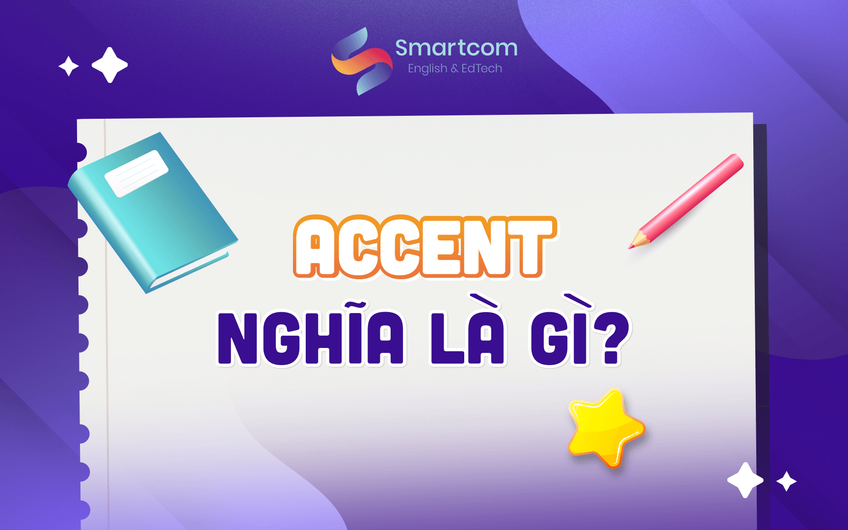 accent nghĩa là gì accent nghĩa là gì
