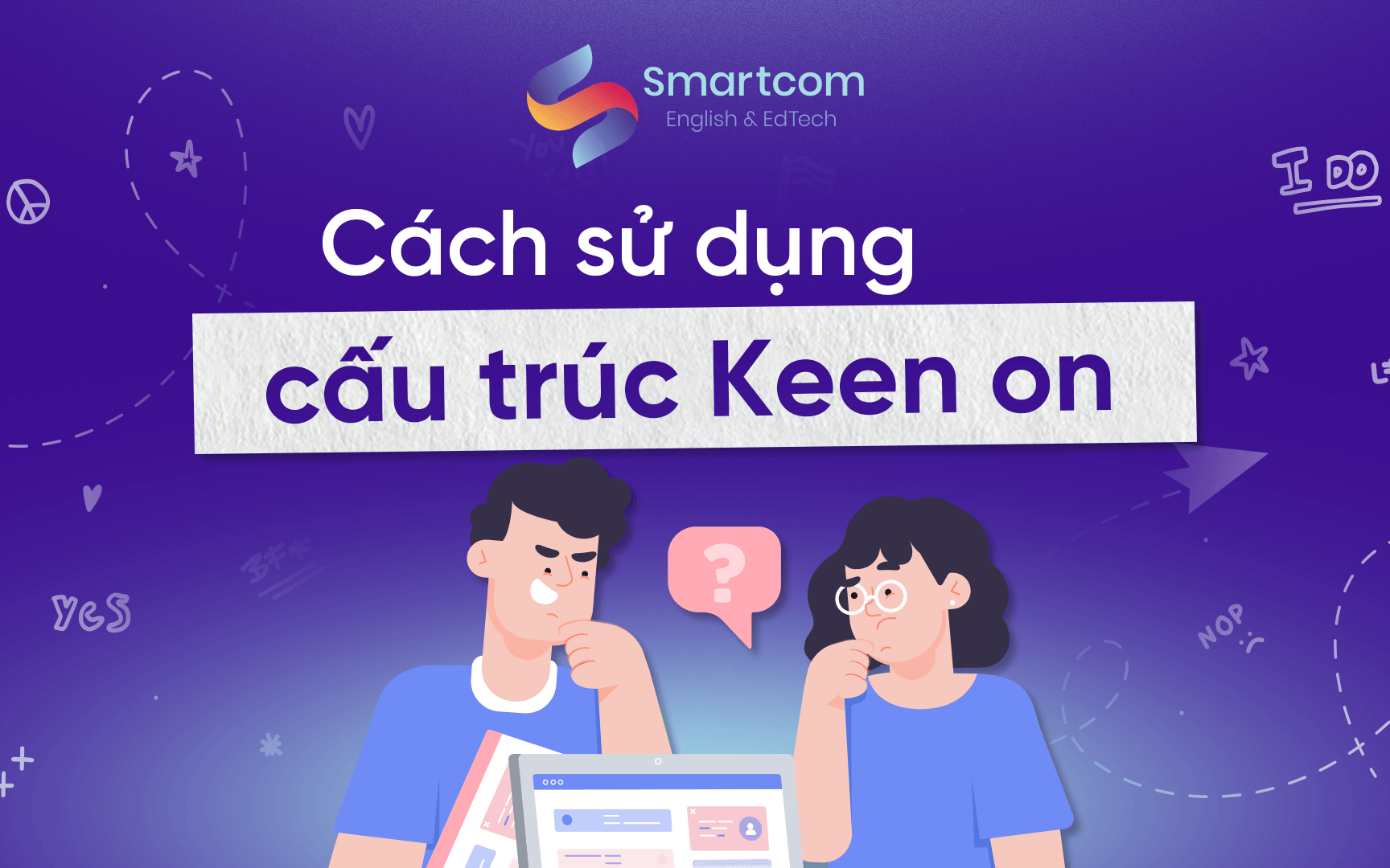 cách sử dụng cấu trúc keen on cách sử dụng cấu trúc keen on