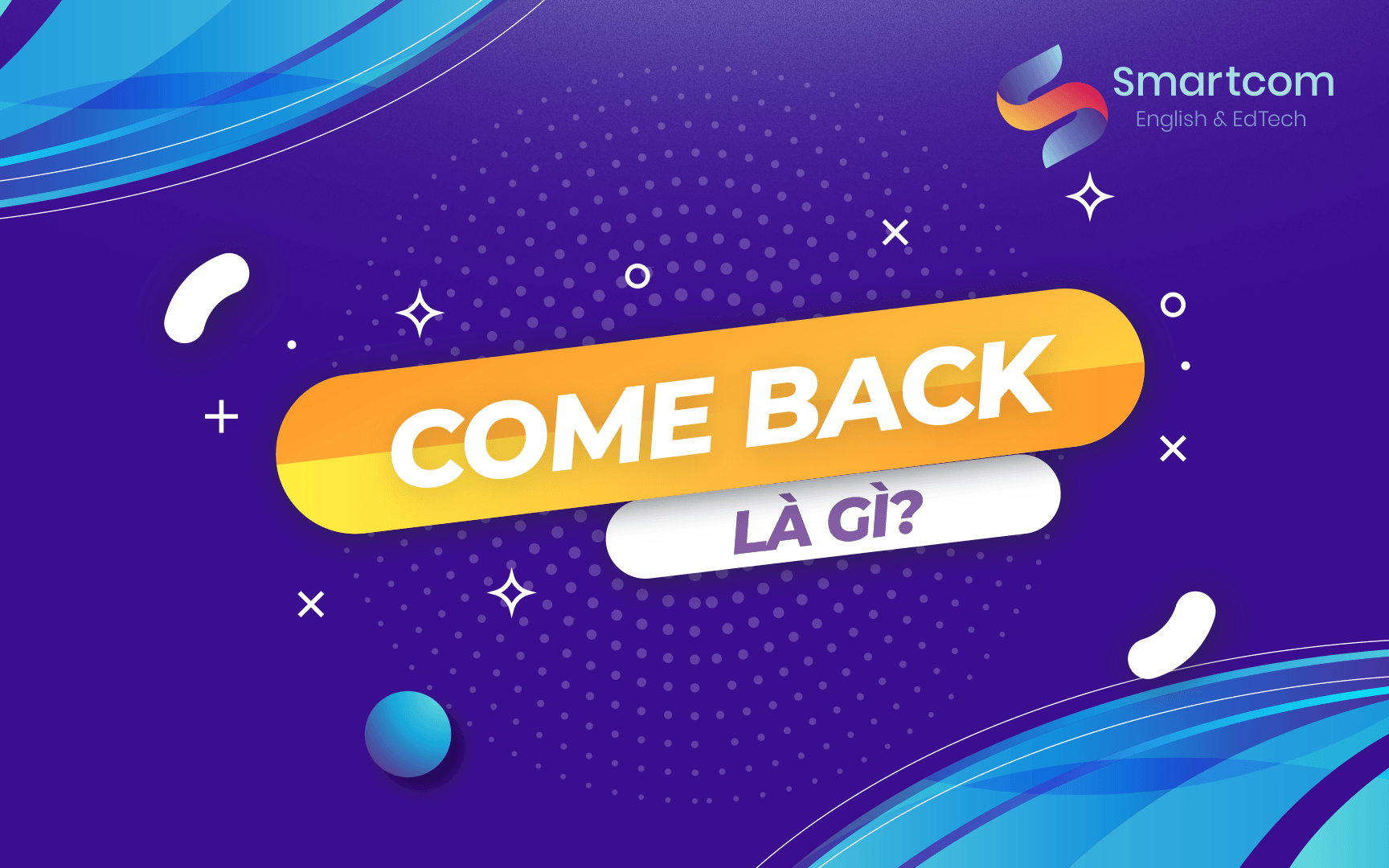 come back là gì