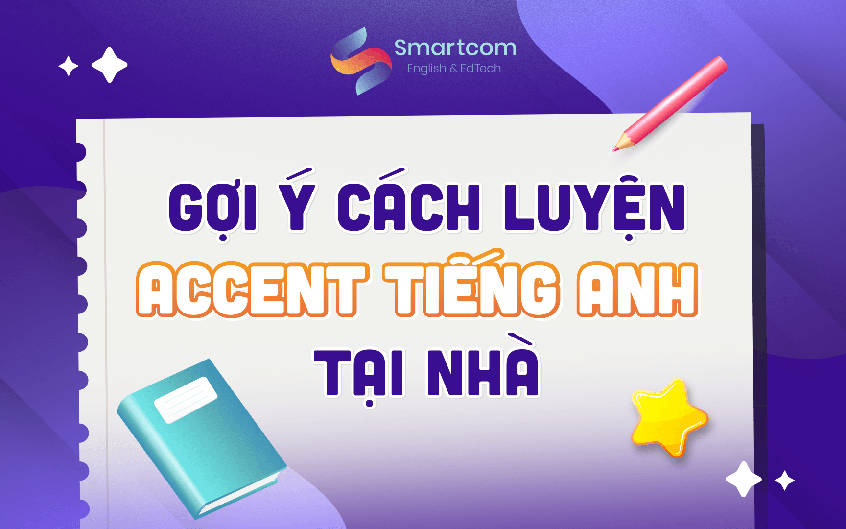 gợi ý cách luyện accent tại nhà gợi ý cách luyện accent tại nhà
