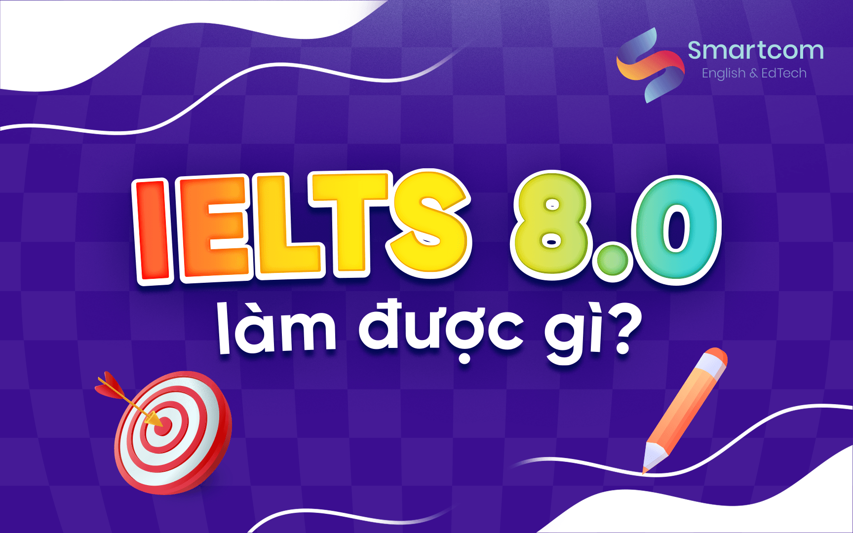 ielts 8.0 có thể làm gì