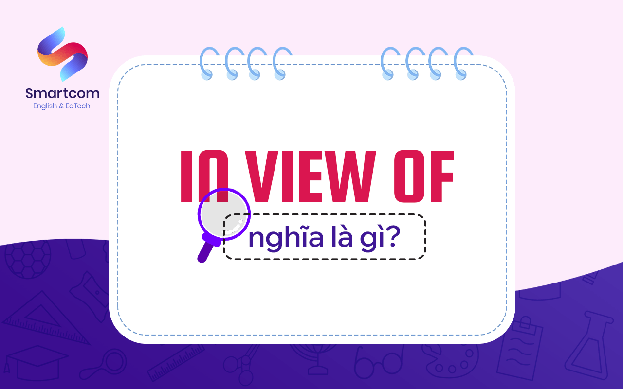 in view of nghĩa là gì
