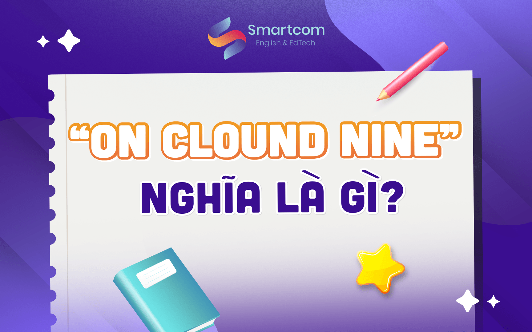 on cloud nine nghĩa là gì on cloud nine nghĩa là gì